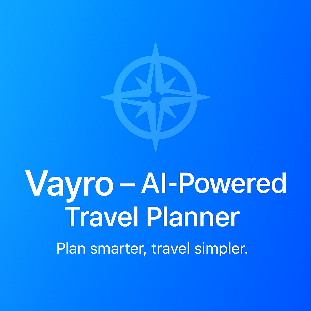 Vayro – AI-Powered Travel Planner